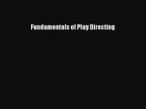 [PDF Download] Fundamentals of Play Directing [PDF] Online