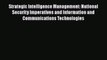 [PDF Download] Strategic Intelligence Management: National Security Imperatives and Information