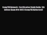 [PDF Download] CompTIA Network  Certification Study Guide 5th Edition (Exam N10-005) (CompTIA