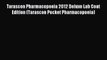 [PDF Download] Tarascon Pharmacopoeia 2012 Deluxe Lab Coat Edition (Tarascon Pocket Pharmacopoeia)
