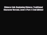 [PDF Download] Chinese Link: Beginning Chinese Traditional Character Version Level 1/Part 2