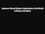 [PDF Download] Japanese Visual Culture: Explorations in the World of Manga and Anime [Download]