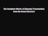 [PDF Download] The Complete Works of Zhuangzi (Translations from the Asian Classics) [Download]