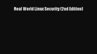 [PDF Download] Real World Linux Security (2nd Edition) [PDF] Full Ebook