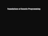 [PDF Download] Foundations of Genetic Programming [Read] Full Ebook