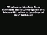 [PDF Download] PDR for Nonprescription Drugs Dietary Supplements and Herbs 2008 (Physicians'