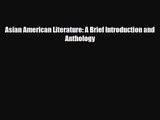 [PDF Download] Asian American Literature: A Brief Introduction and Anthology [PDF] Online