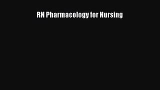 [PDF Download] RN Pharmacology for Nursing [Download] Online