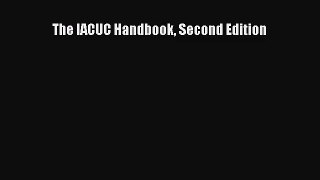 [PDF Download] The IACUC Handbook Second Edition [PDF] Online