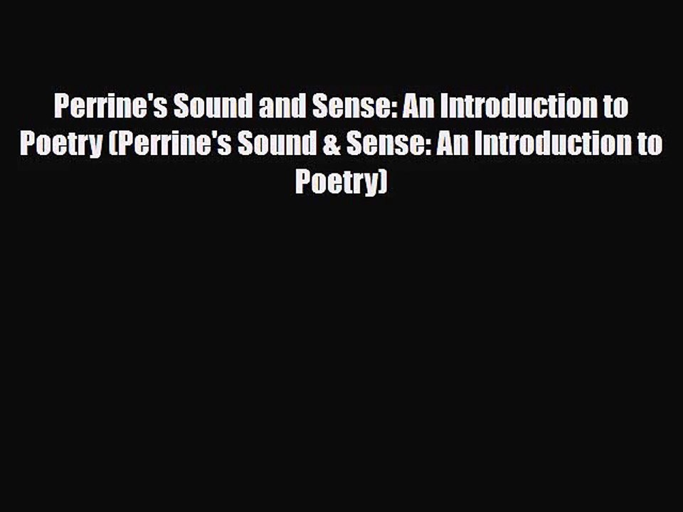 [PDF Download] Perrine's Sound and Sense: An Introduction to Poetry (Perrine's Sound & Sense: