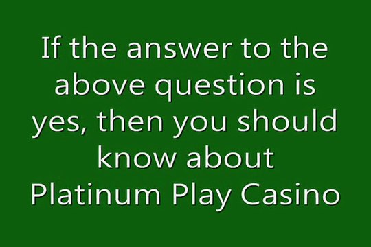 Platinum play casino delivers best gaming concepts mingled with gambling