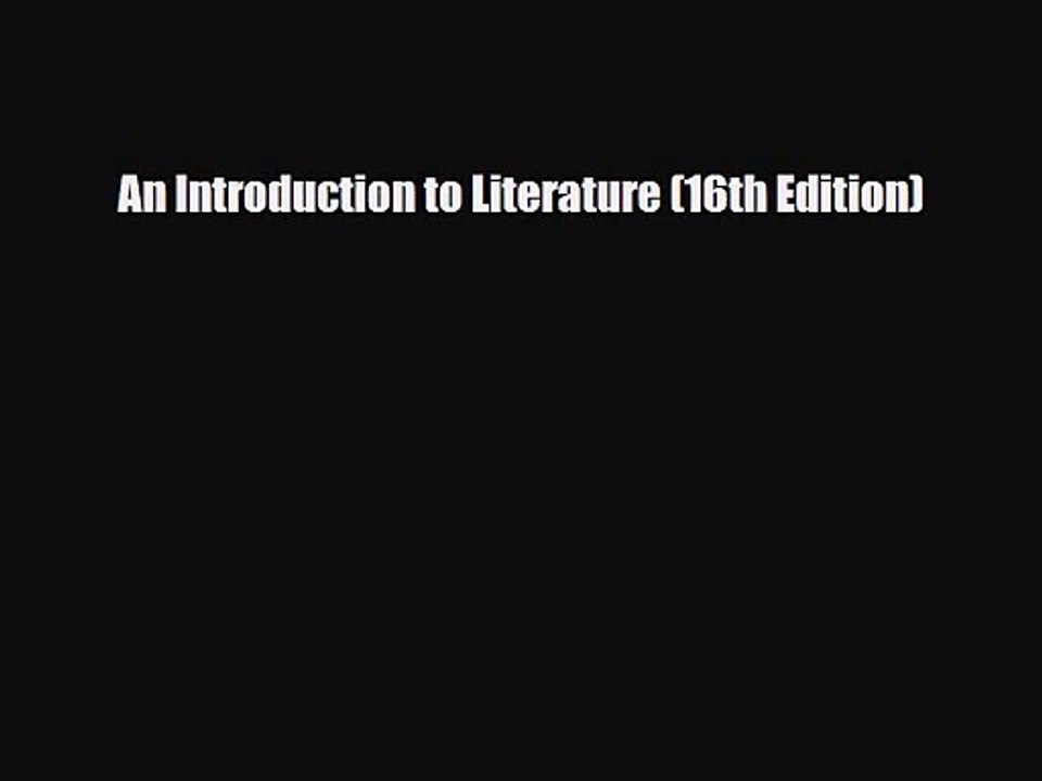 [PDF Download] An Introduction to Literature (16th Edition) [PDF] Online