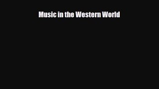 [PDF Download] Music in the Western World [Download] Online