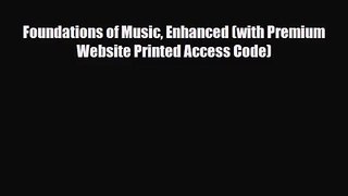 [PDF Download] Foundations of Music Enhanced (with Premium Website Printed Access Code) [PDF]