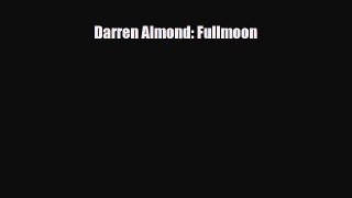 [PDF Download] Darren Almond: Fullmoon [PDF] Online