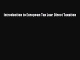 [PDF Download] Introduction to European Tax Law: Direct Taxation [Download] Online