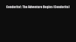 [PDF Download] Condorito!: The Adventure Begins (Condorito) [Download] Full Ebook