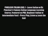 [PDF Download] PIMSLEUR ITALIAN LEVEL 1 - Learn Italian w/Dr. Pimsleur's Famous Italian Language
