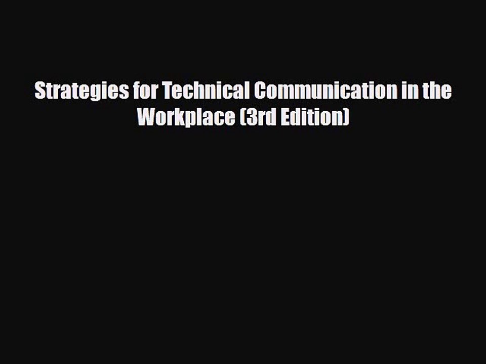 [PDF Download] Strategies for Technical Communication in the  Workplace (3rd Edition) [Read]