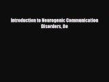 [PDF Download] Introduction to Neurogenic Communication Disorders 8e [Download] Full Ebook
