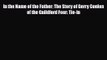 [PDF Download] In the Name of the Father: The Story of Gerry Conlon of the Guildford Four: