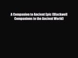 [PDF Download] A Companion to Ancient Epic (Blackwell Companions to the Ancient World) [Read]