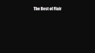 [PDF Download] The Best of Flair [PDF] Online