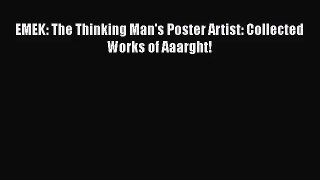 [PDF Download] EMEK: The Thinking Man's Poster Artist: Collected Works of Aaarght! [Read] Online