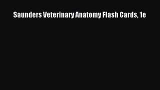 [PDF Download] Saunders Veterinary Anatomy Flash Cards 1e [Read] Full Ebook