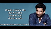 Haminastu - Zeb Bangash - Fitoor (2016) - With Lyrics