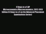 (PDF Download) 5 Steps to a 5 AP Microeconomics/Macroeconomics 2012-2013 Edition (5 Steps to