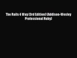 [PDF Download] The Rails 4 Way (3rd Edition) (Addison-Wesley Professional Ruby) [Download]