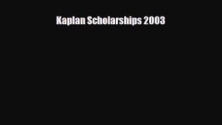 [PDF Download] Kaplan Scholarships 2003 [PDF] Full Ebook