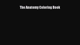 [PDF Download] The Anatomy Coloring Book [Download] Online