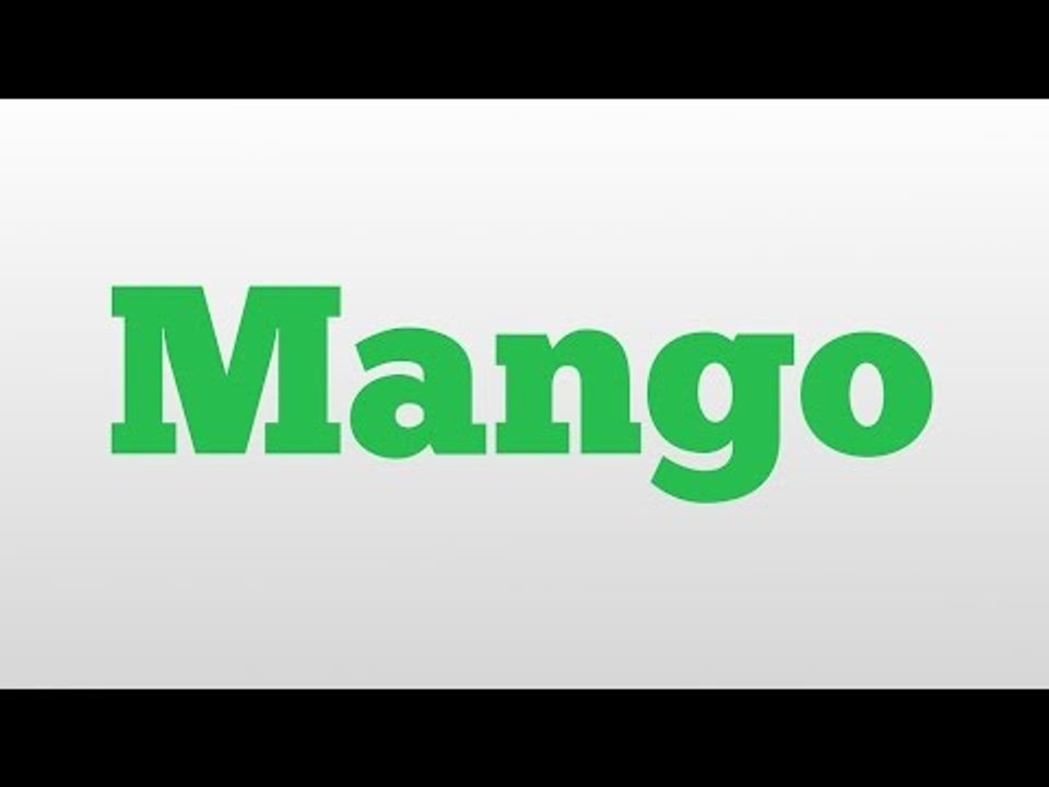 Mango meaning and pronunciation video Dailymotion