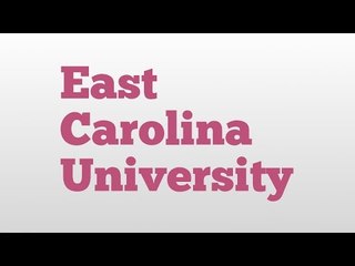 East Carolina University meaning and pronunciation