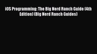 [PDF Download] iOS Programming: The Big Nerd Ranch Guide (4th Edition) (Big Nerd Ranch Guides)