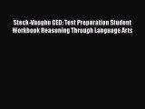 [PDF Download] Steck-Vaughn GED: Test Preparation Student Workbook Reasoning Through Language
