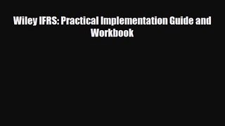 [PDF Download] Wiley IFRS: Practical Implementation Guide and Workbook [Download] Online