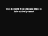 [PDF Download] Data Modeling (Contemporary Issues in Information Systems) [PDF] Online