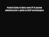 [PDF Download] Packet Guide to Voice over IP: A system administrator's guide to VoIP technologies