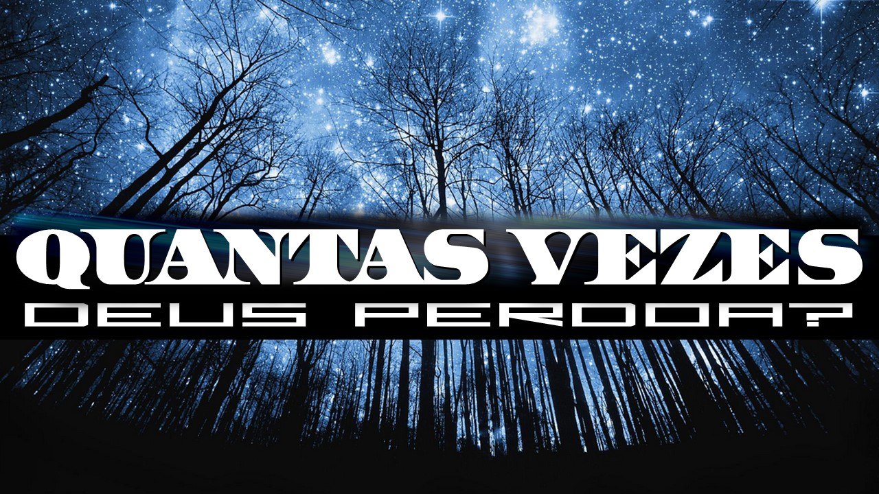 Pastor Lipão - 4005 - Quantas vezes Deus perdoa