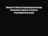 [PDF Download] Manual of Clinical Psychopharmacology (Schatzberg Manual of Clinical Psychopharmacology)