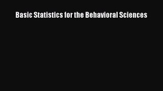 [PDF Download] Basic Statistics for the Behavioral Sciences [Read] Full Ebook