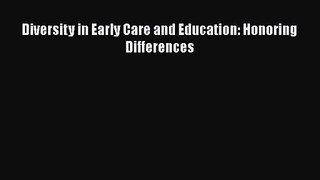 [PDF Download] Diversity in Early Care and Education: Honoring Differences [PDF] Online