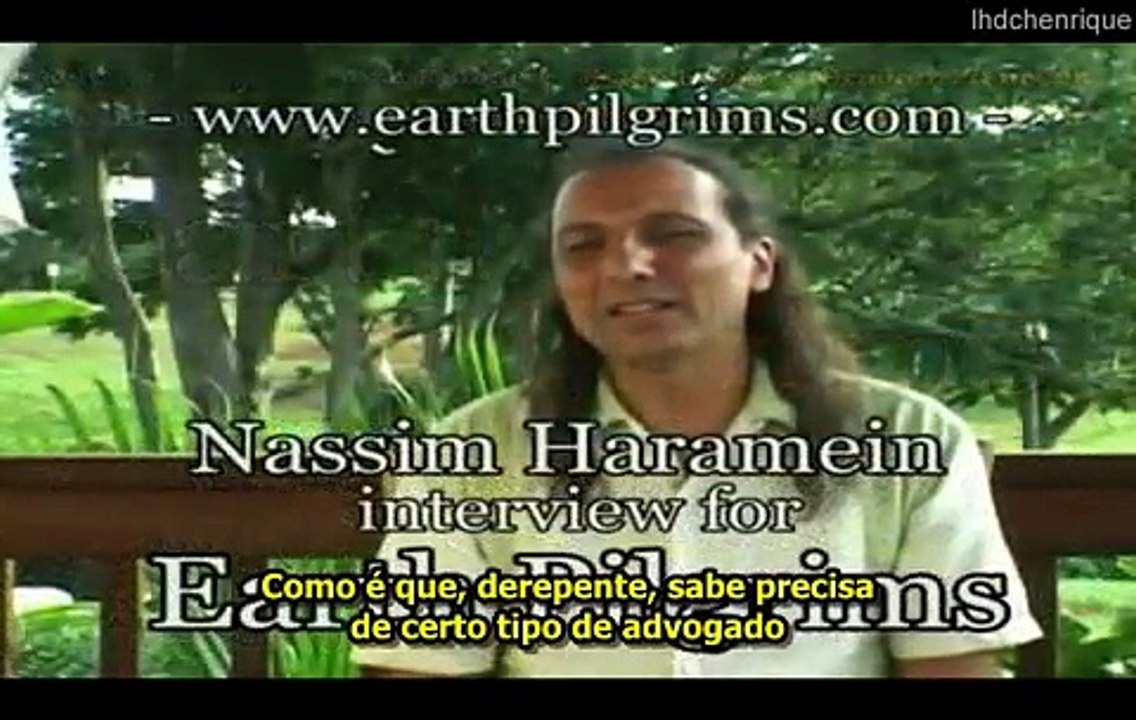 Vc Cria sua realidade! - Nassim Haramein - Legendas Portugues BR(18)