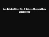 Read Ken Tate Architect Vol. 1: Selected Houses (New Classicists) PDF Free