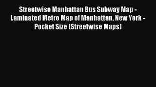 [PDF Download] Streetwise Manhattan Bus Subway Map - Laminated Metro Map of Manhattan New York