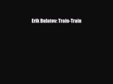 [PDF Download] Erik Bulatov: Train-Train [PDF] Online