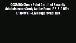 [PDF Download] CCSA NG: Check Point Certified Security Administrator Study Guide: Exam 156-210